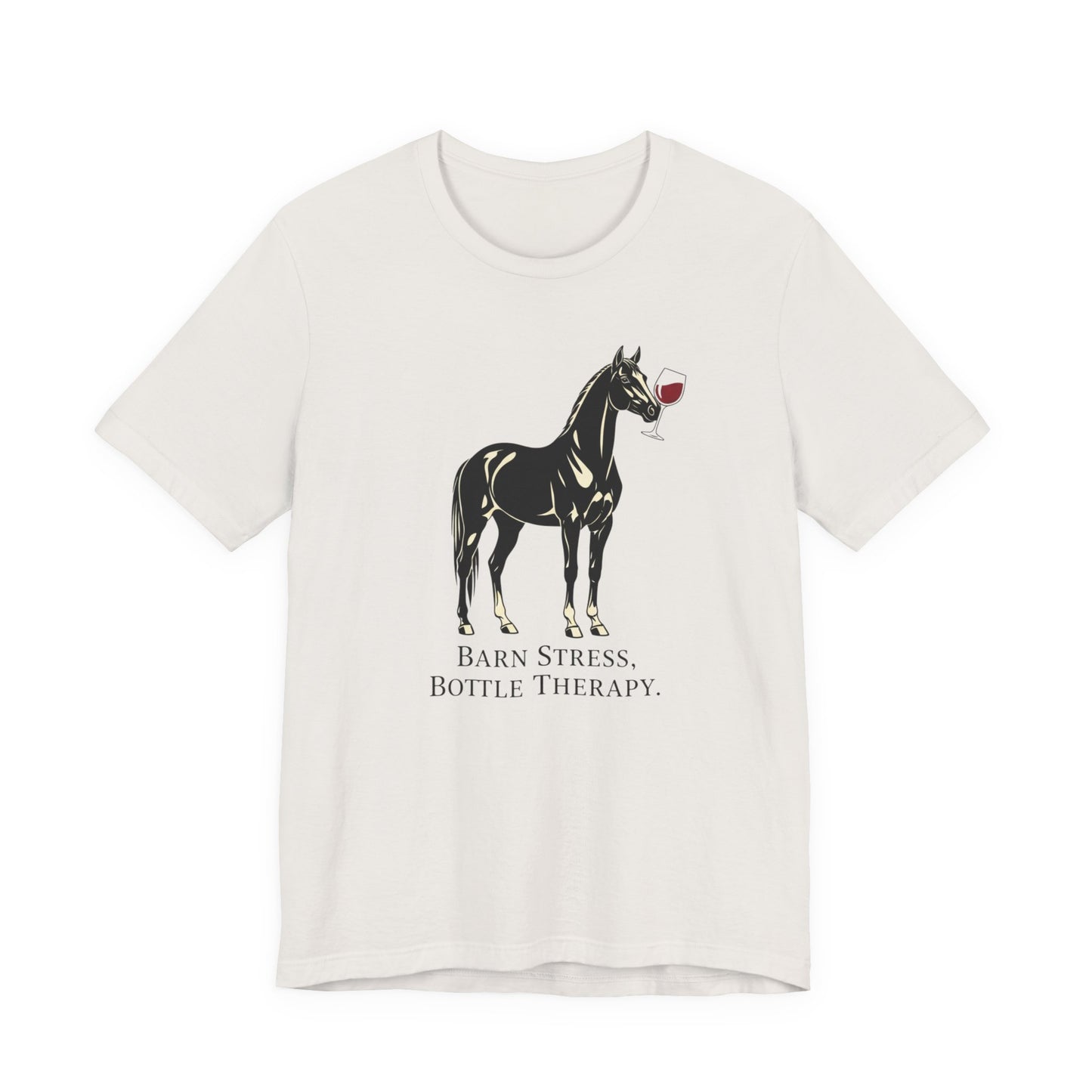 Horse Tee — "Barn Stress, Bottle Therapy" Graphic T‑Shirt