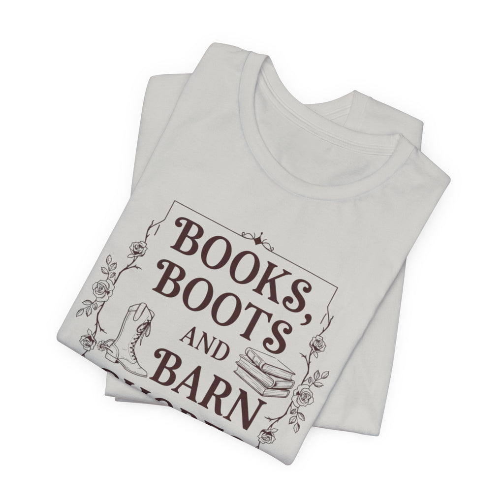 Books, Boots and Barn Chores Tee