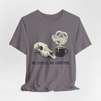 No Coffee, No Control