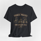 Three Phases One Brain Cell Tee