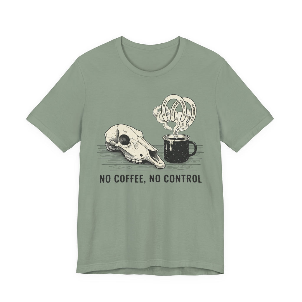 No Coffee, No Control