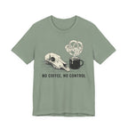 No Coffee, No Control