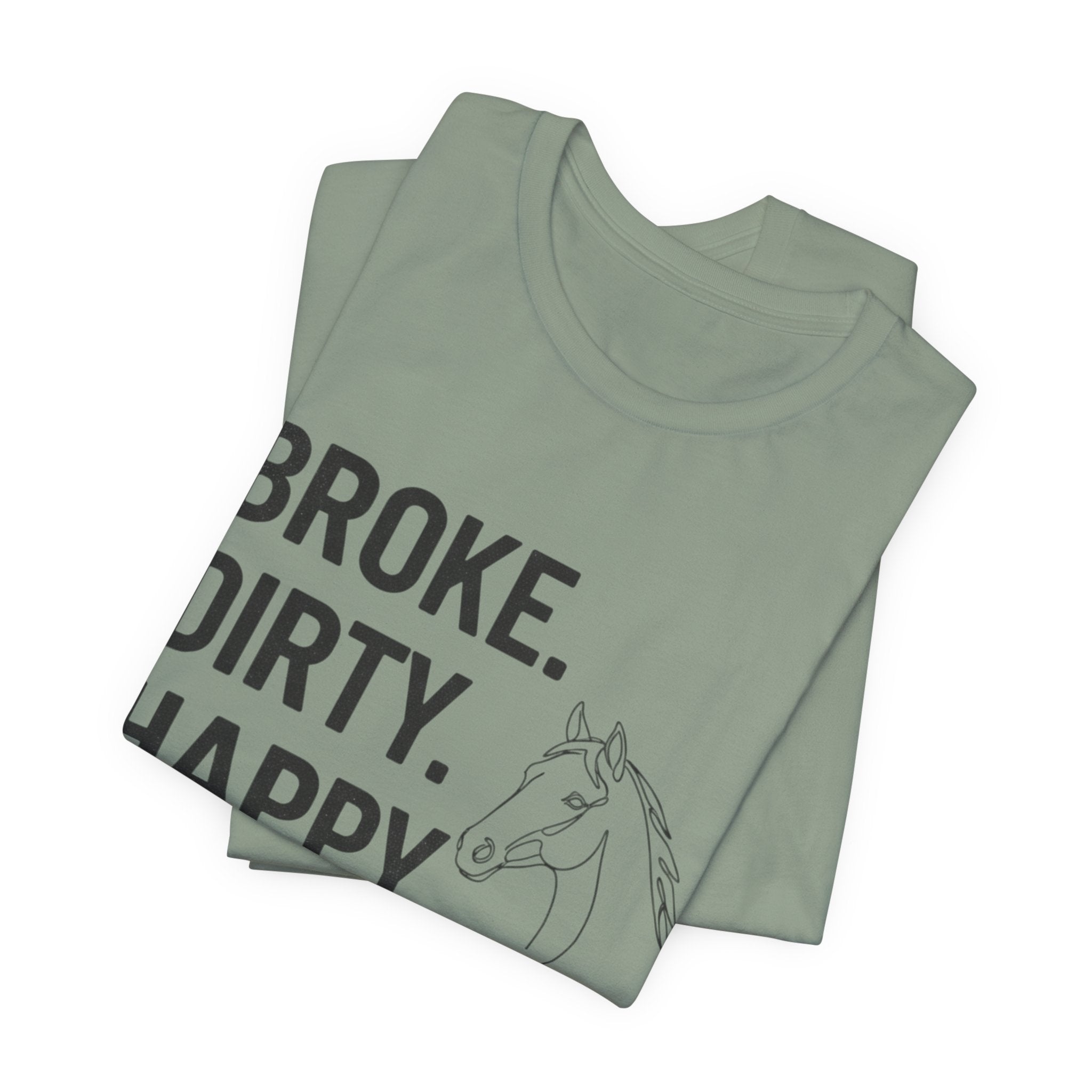 Broke. Dirty. Happy.