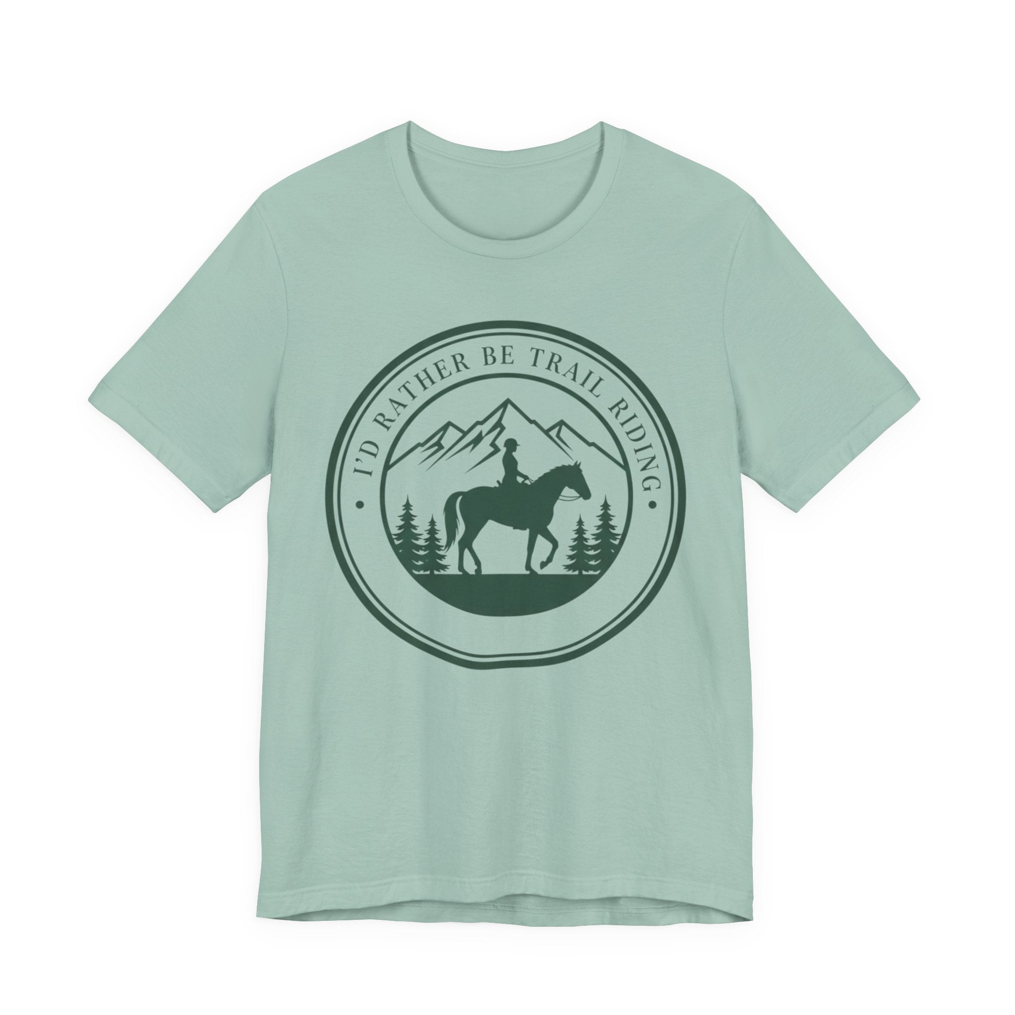 I'd Rather Be Trail Riding T-Shirt