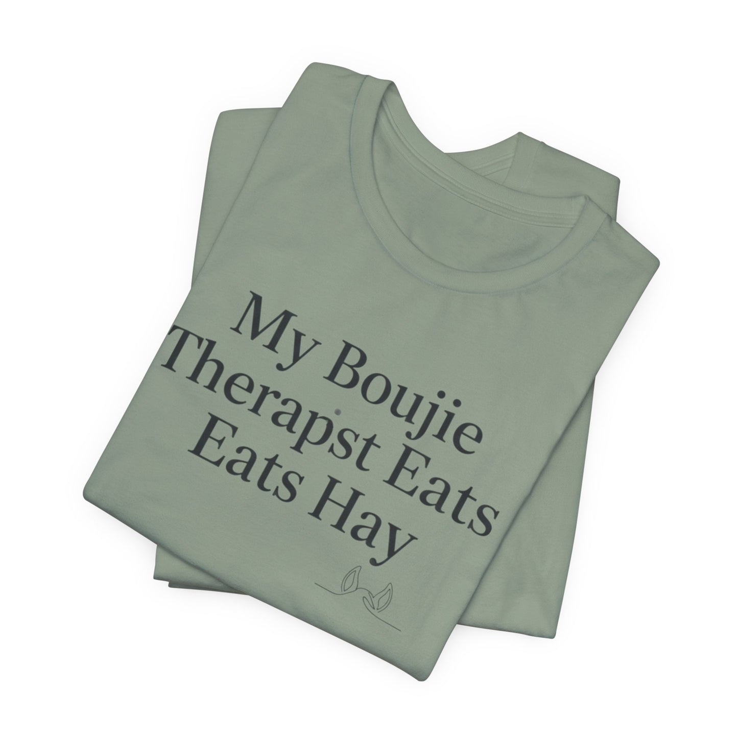 Boujie Therapist Tee — “My Boujie Therapist Eats Hay” Short Sleeve Shirt