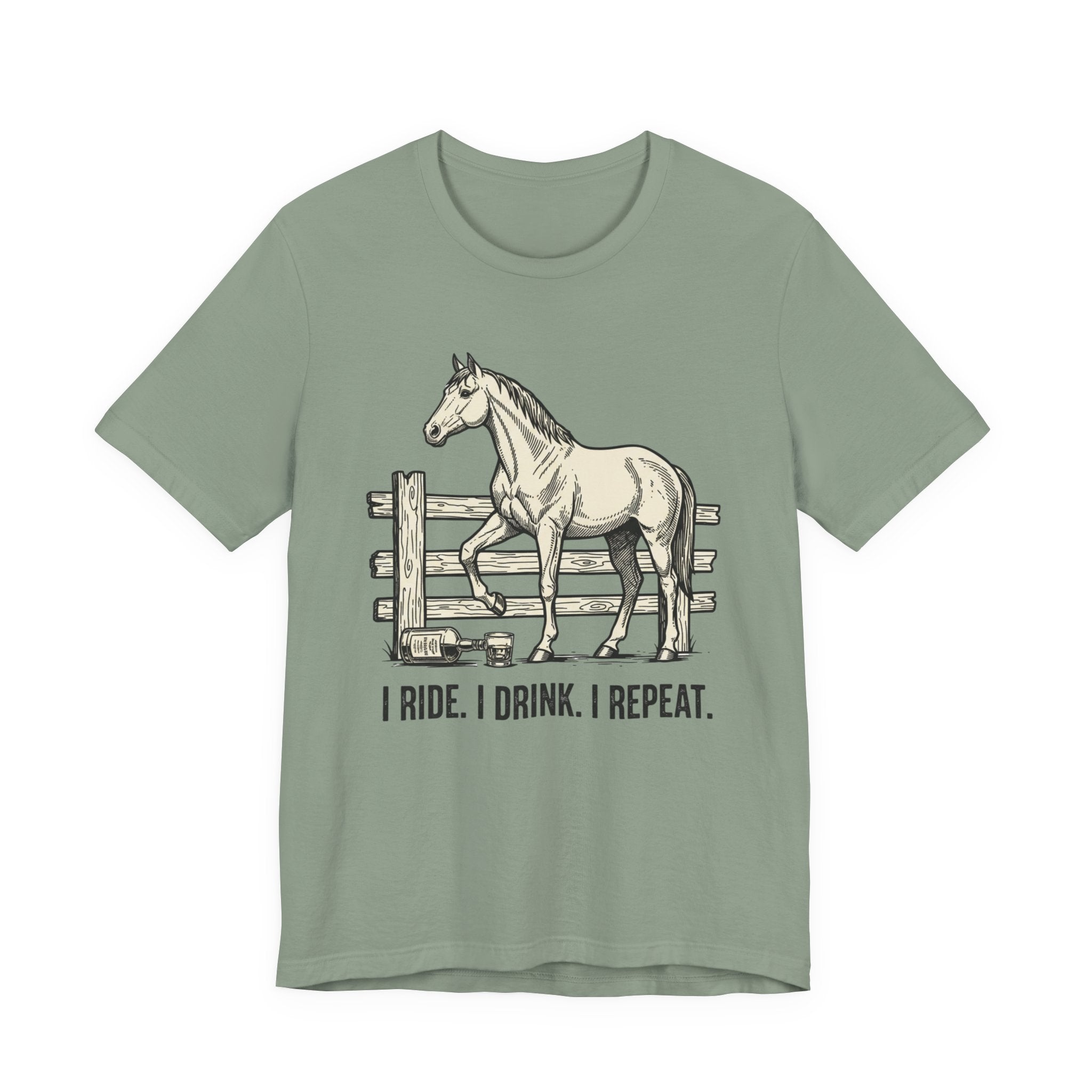 I Ride. I Drink. I Repeat. Horse Tee