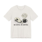 No Coffee, No Control