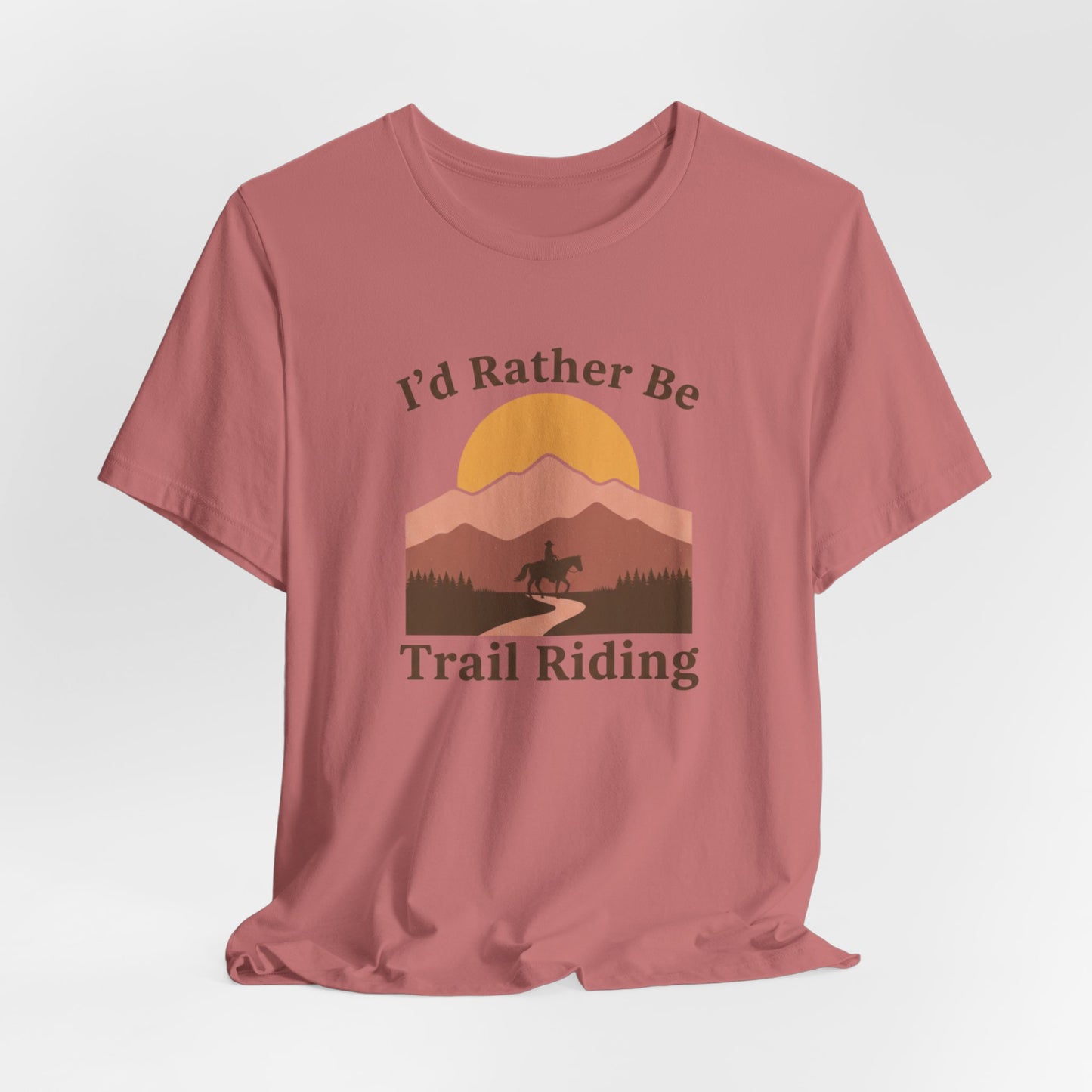 I'd Rather Be Trail Riding T-Shirt — Vintage Mountain Horseback Riding Tee