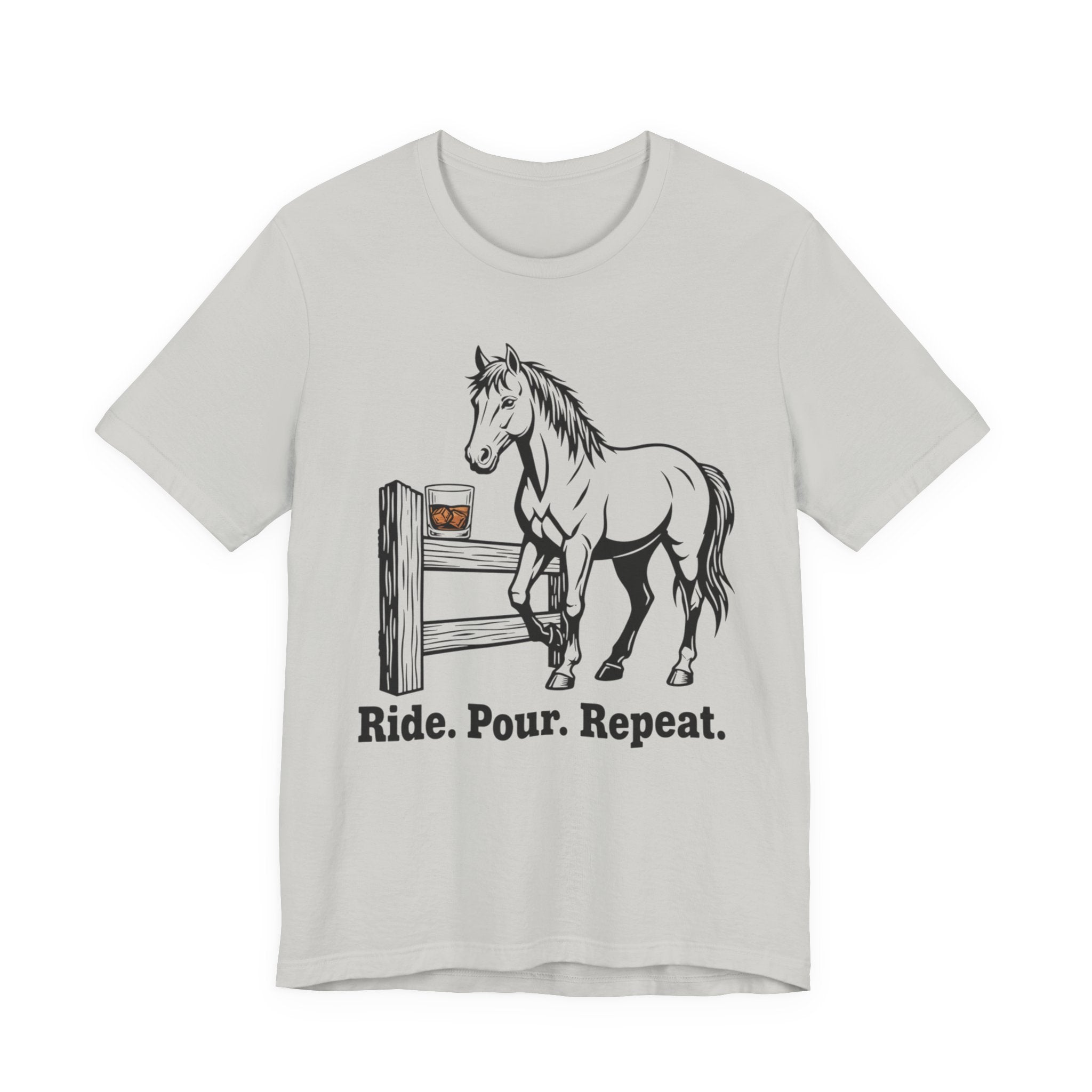 Ride. Pour. Repeat. Graphic Tee for Equestrians