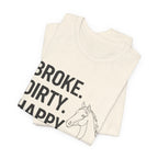 Broke. Dirty. Happy.