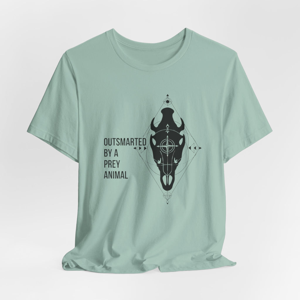 Outsmarted by a Prey Animal - Skull Graphic Tee