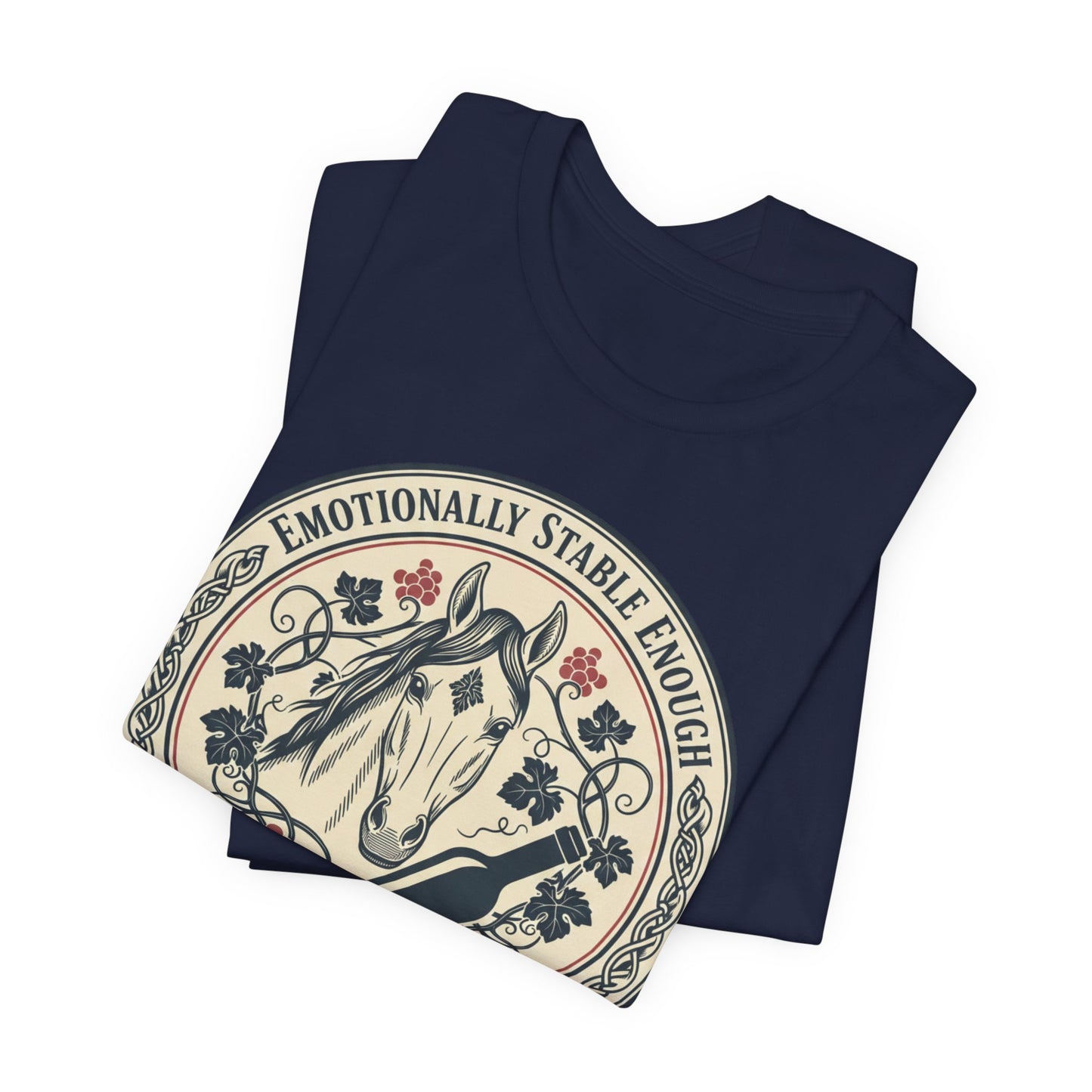 Emotionally Stable Enough Tee — Funny Horse Graphic T‑Shirt for Equestrians