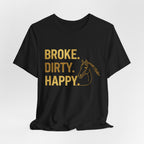 Broke. Dirty. Happy.