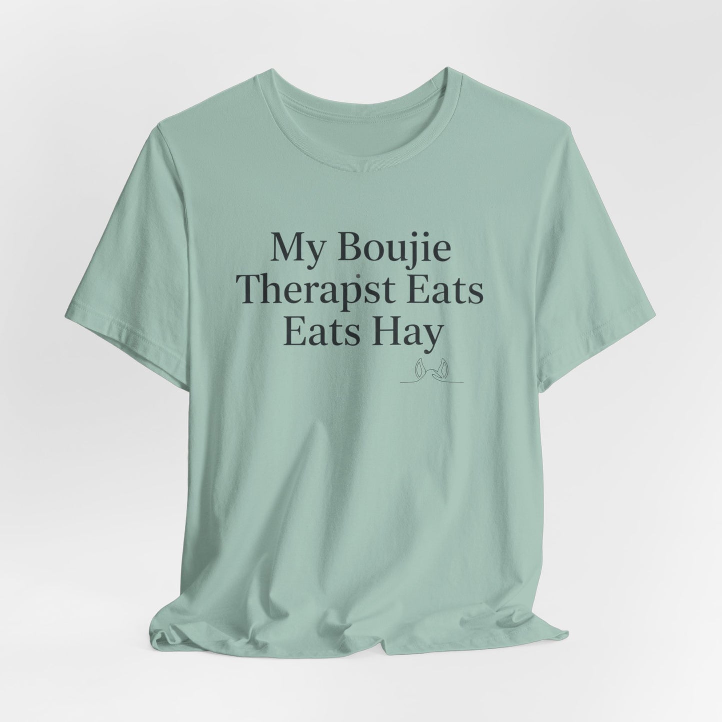 Boujie Therapist Tee — “My Boujie Therapist Eats Hay” Short Sleeve Shirt