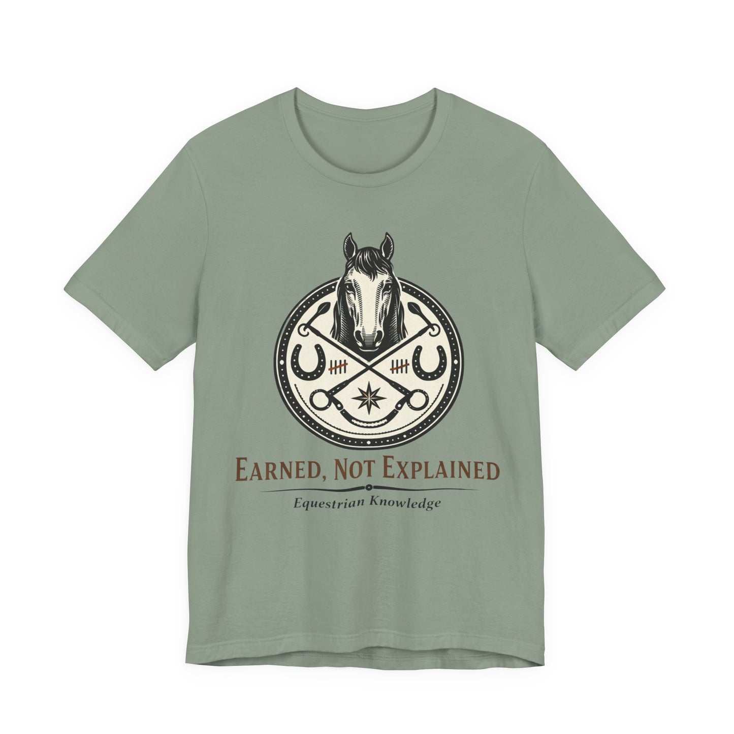 Earned, Not Explained Horse T-Shirt — Equestrian Riding Tee