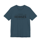 Horses: Fixed Asset / Forever Casual Equestrian T-Shirt
