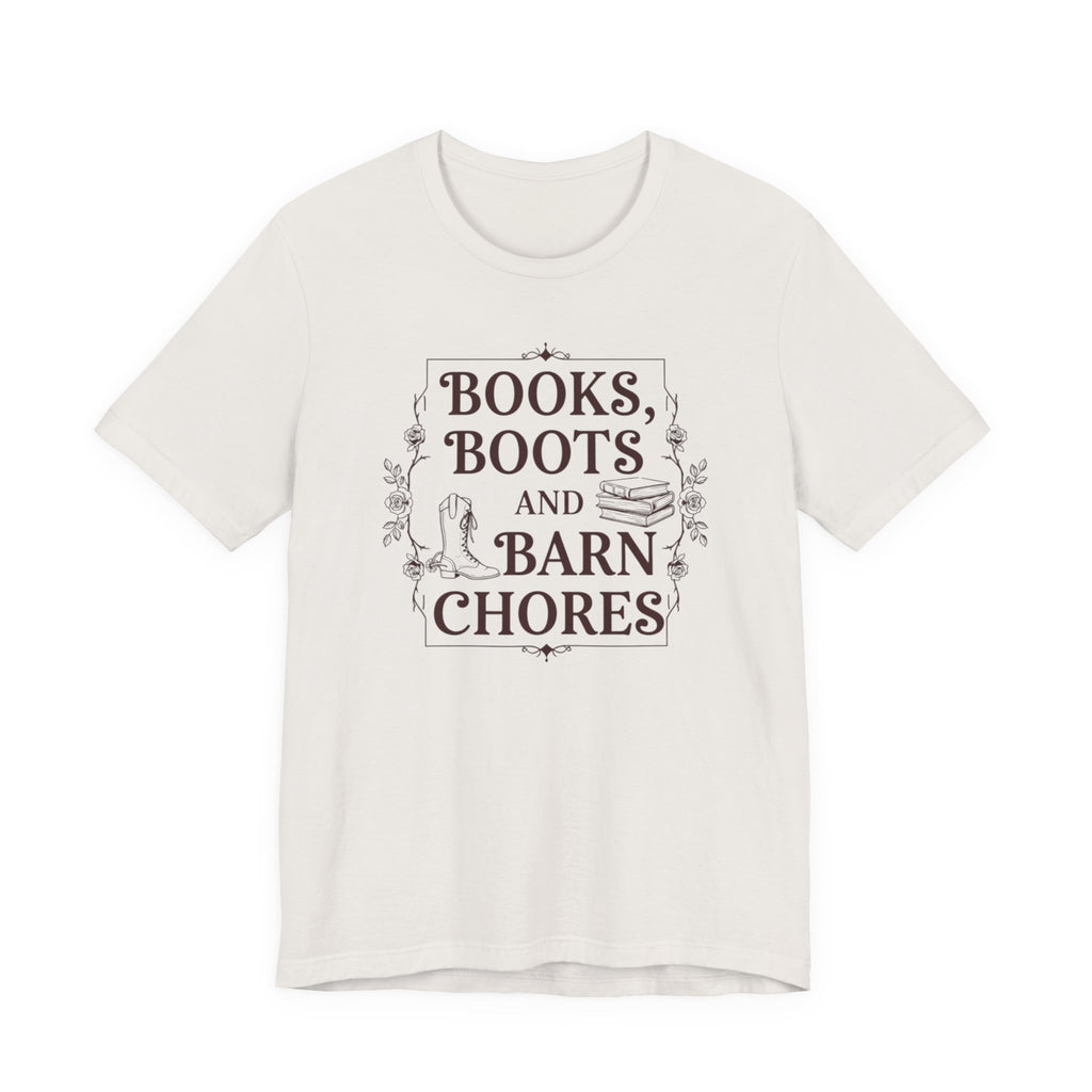Books, Boots and Barn Chores Tee