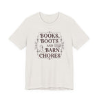 Books, Boots and Barn Chores Tee