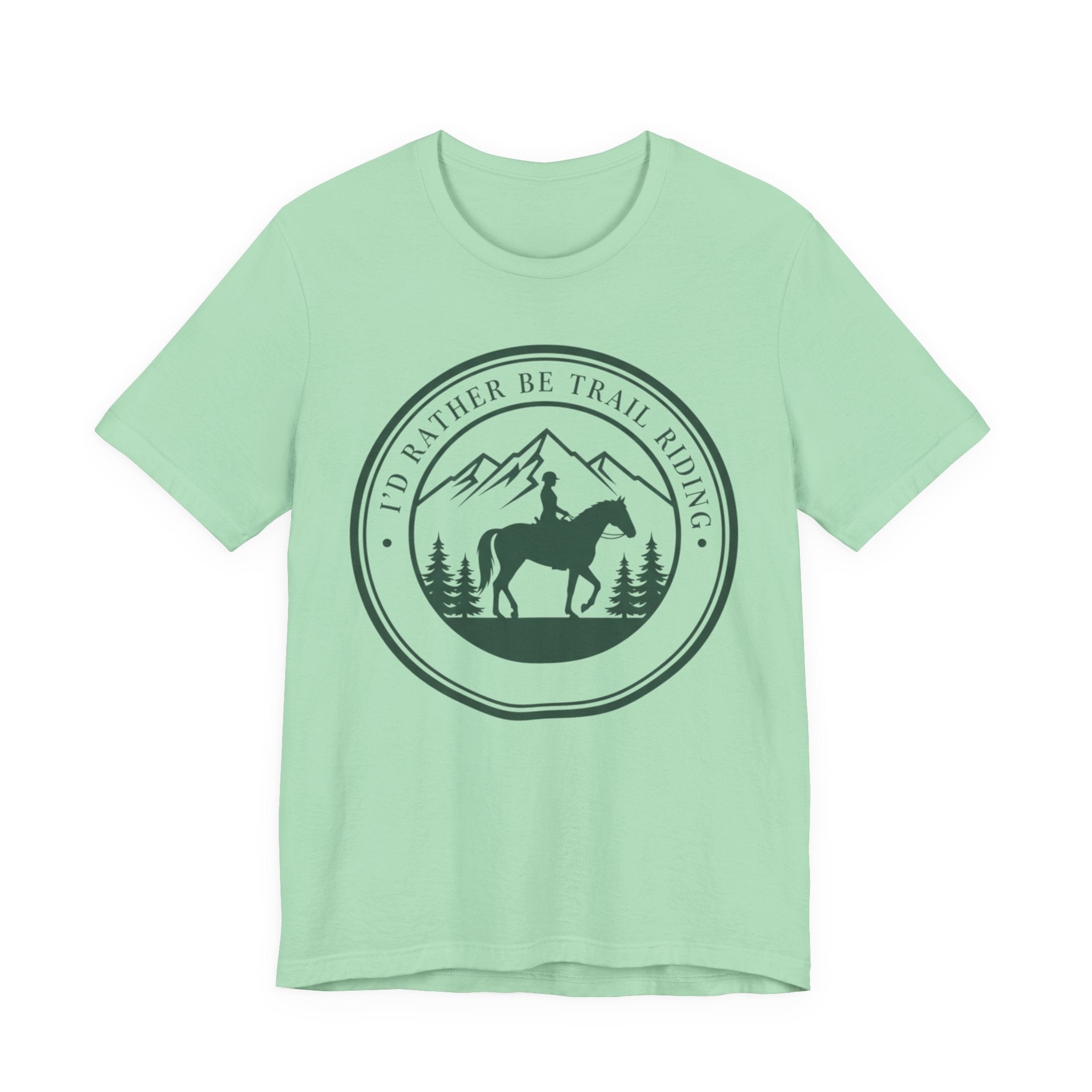 I'd Rather Be Trail Riding T-Shirt