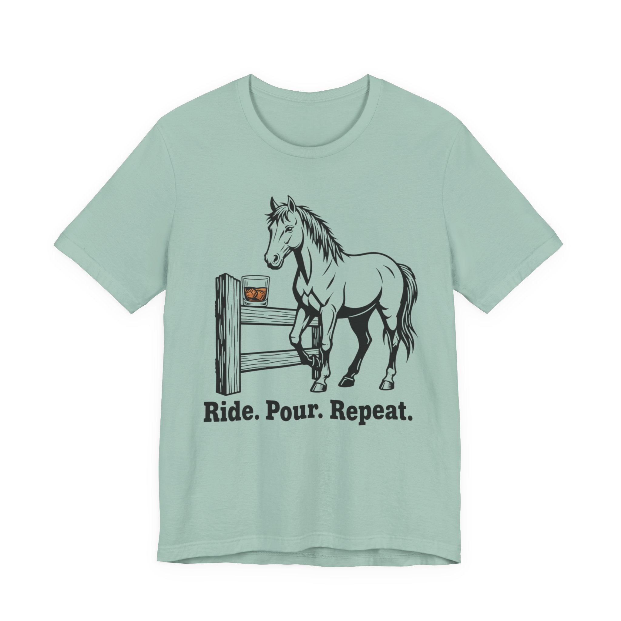 Ride. Pour. Repeat. Graphic Tee for Equestrians
