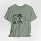 Broke. Dirty. Happy.