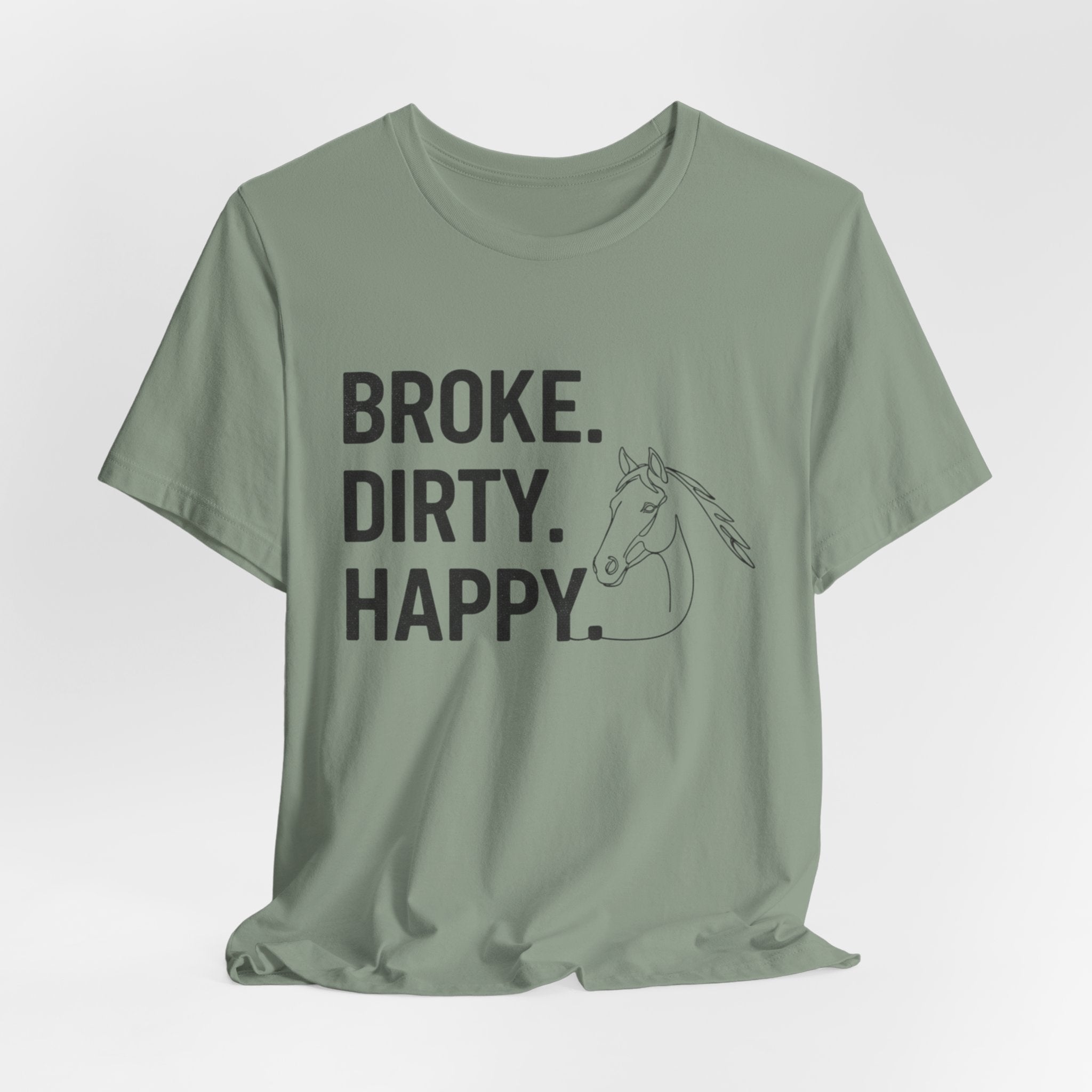 Broke. Dirty. Happy.