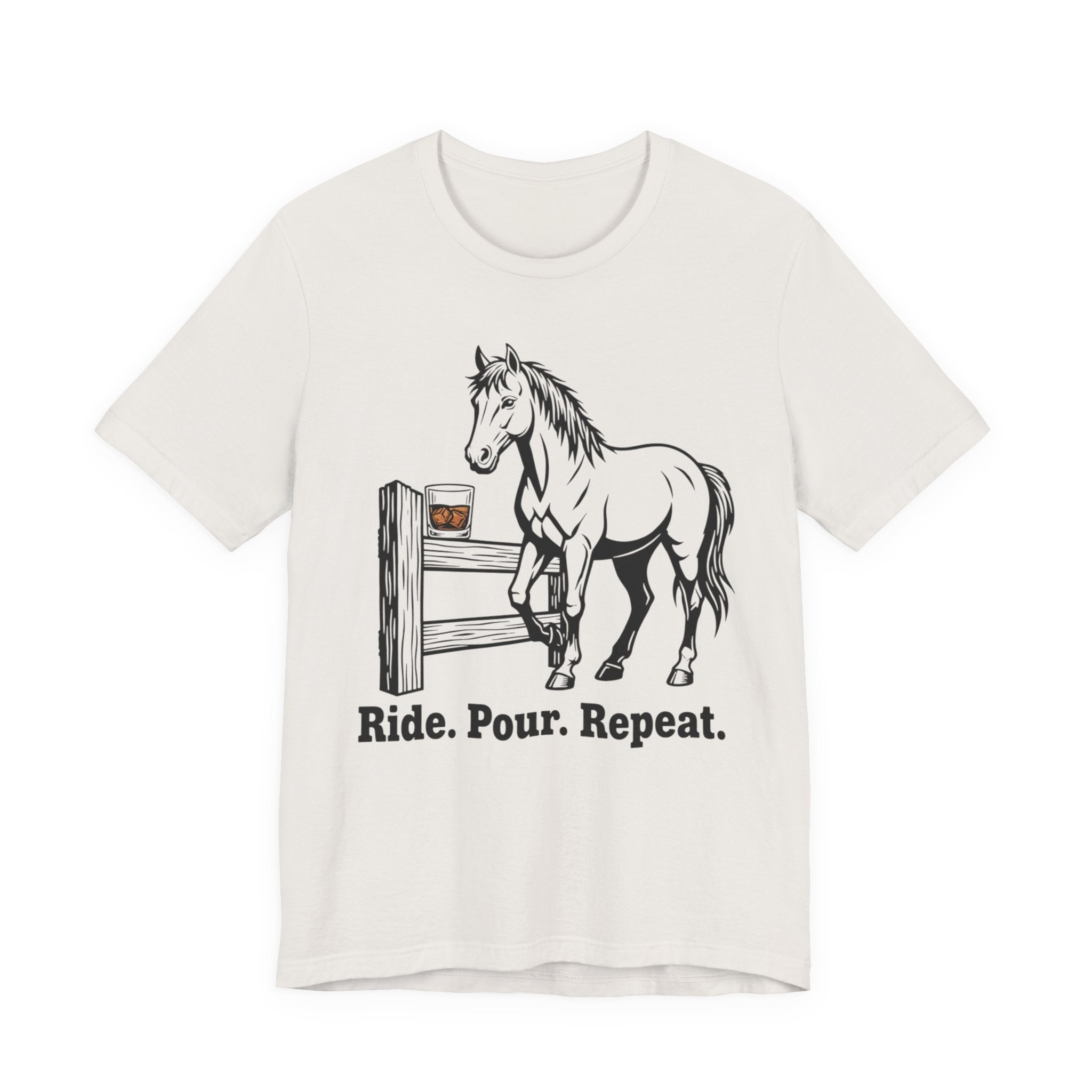 Ride. Pour. Repeat. Graphic Tee for Equestrians