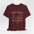 Three Phases One Brain Cell Tee