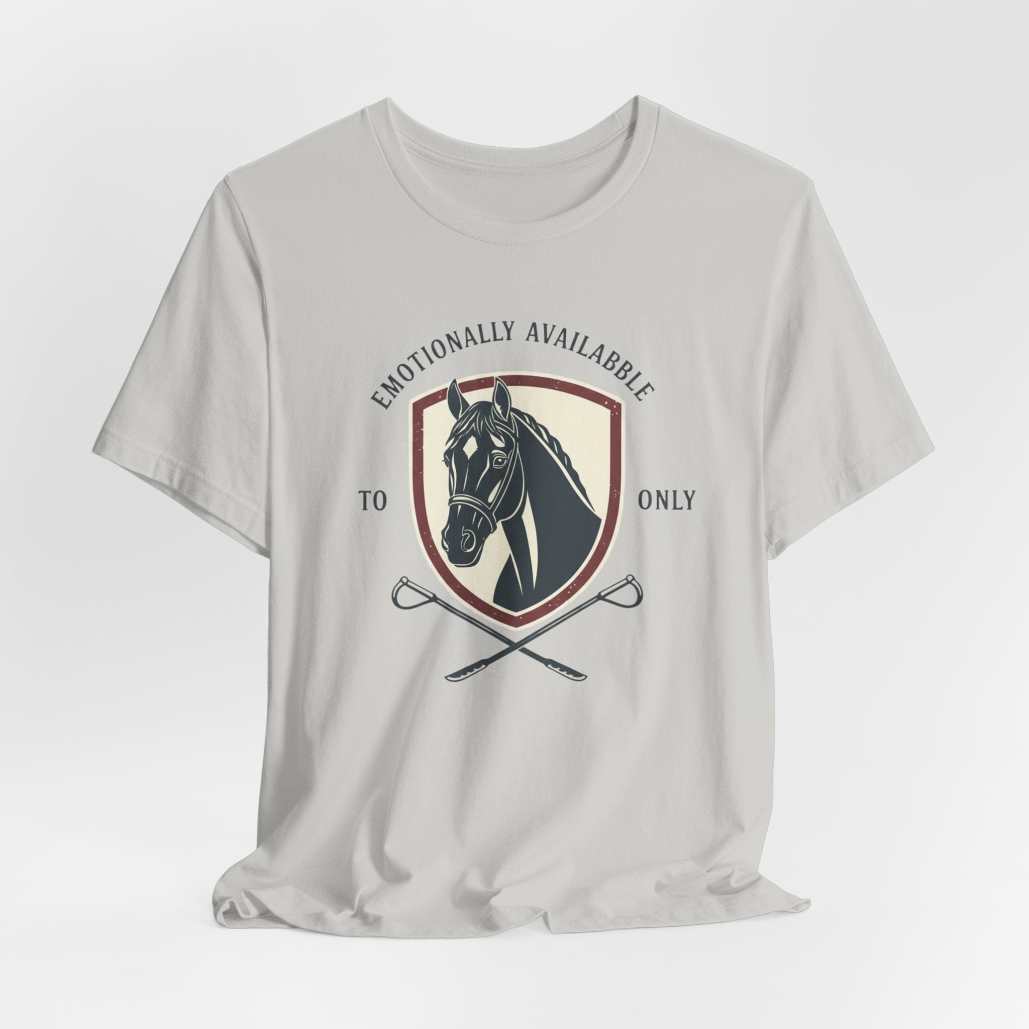 Emotionally Available to Horse Only