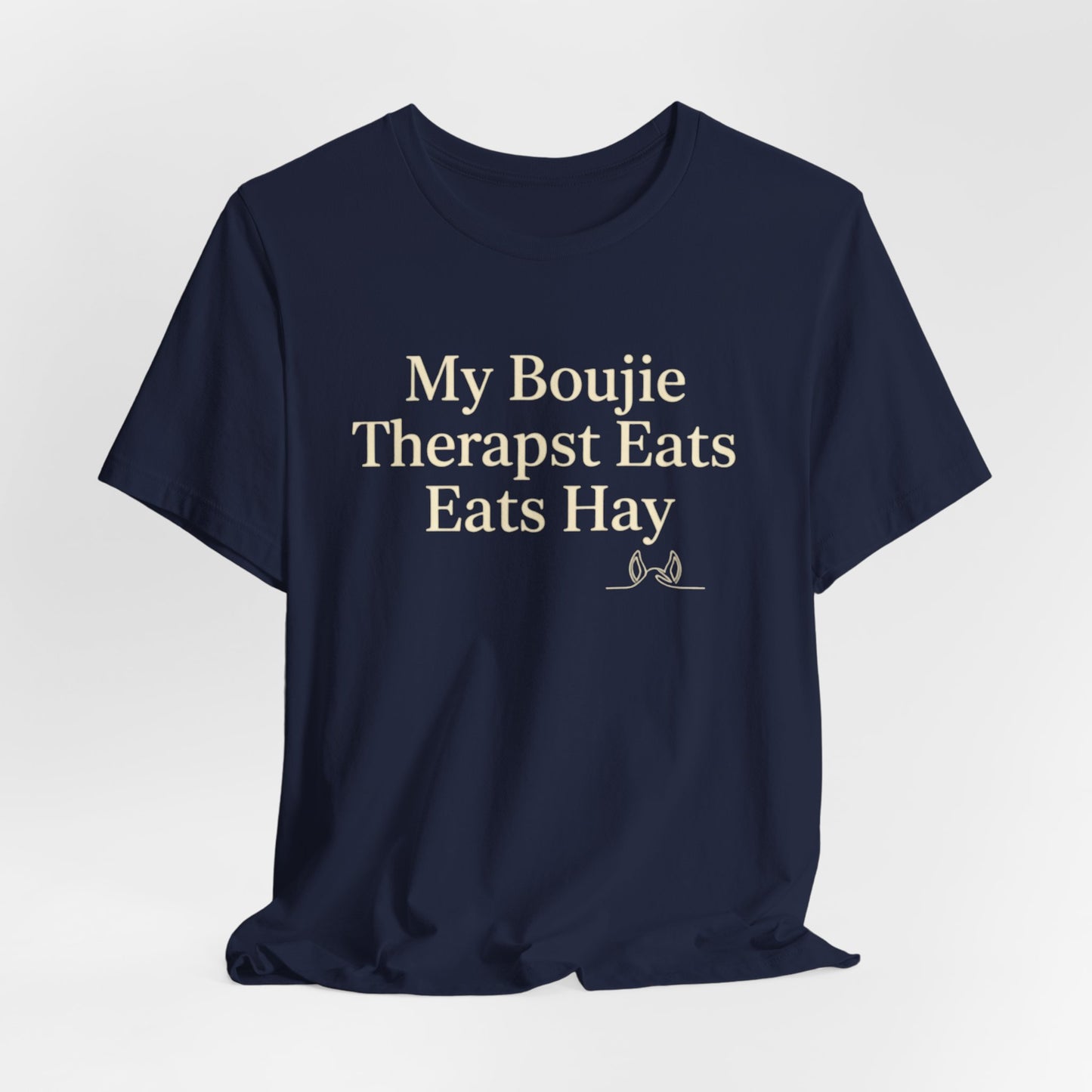 Boujie Therapist Tee — “My Boujie Therapist Eats Hay” Short Sleeve Shirt