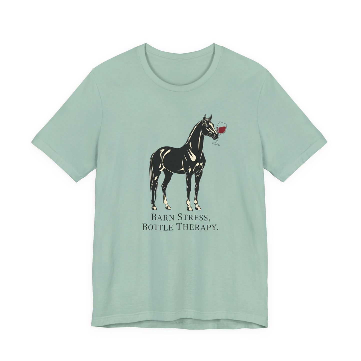 Horse Tee — "Barn Stress, Bottle Therapy" Graphic T‑Shirt