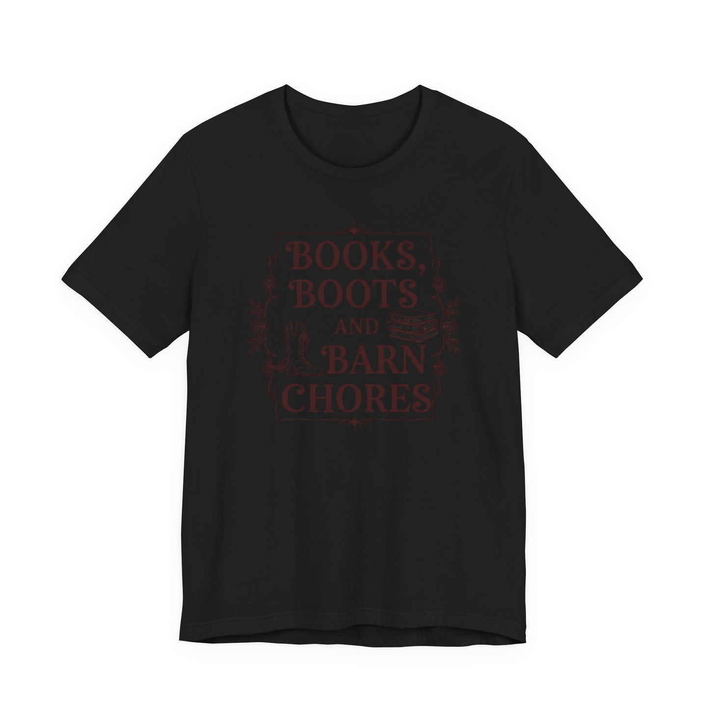 Books, Boots and Barn Chores Tee – Rustic Farmhouse Reading Shirt