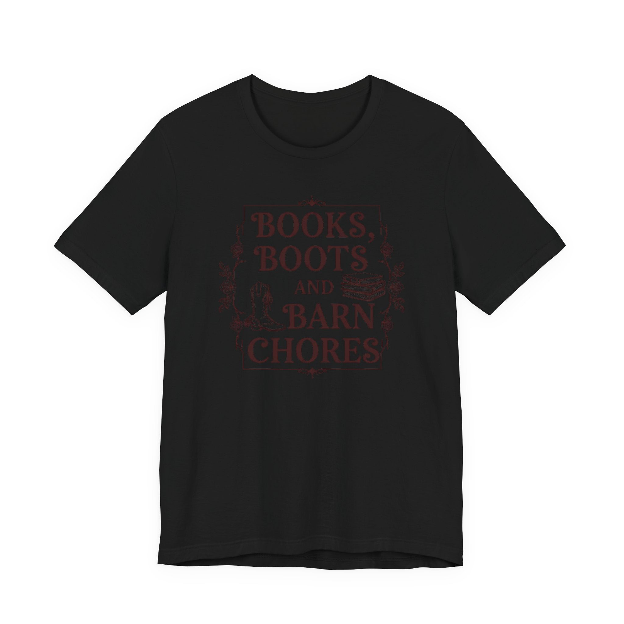 Books, Boots and Barn Chores Tee