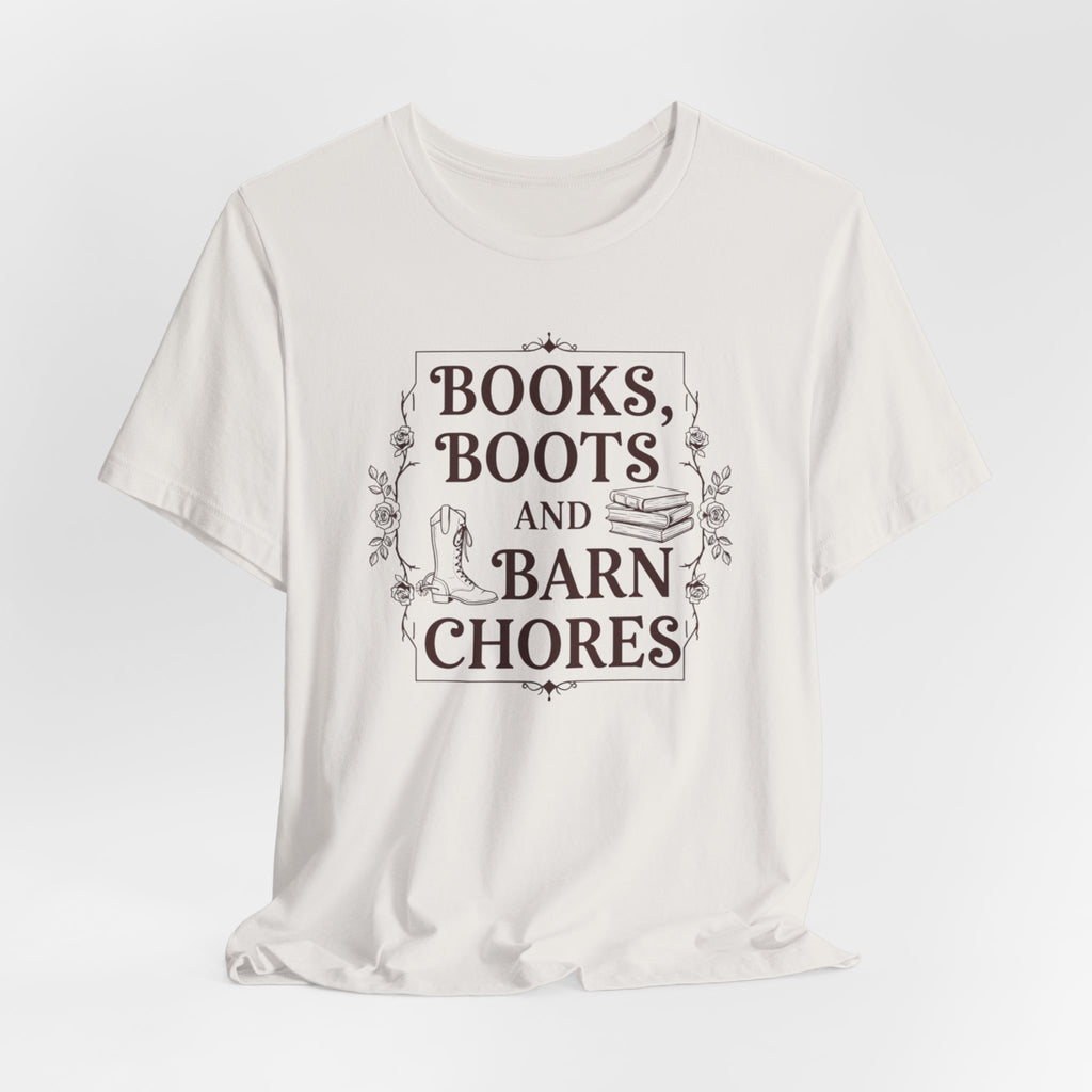 Books, Boots and Barn Chores Tee