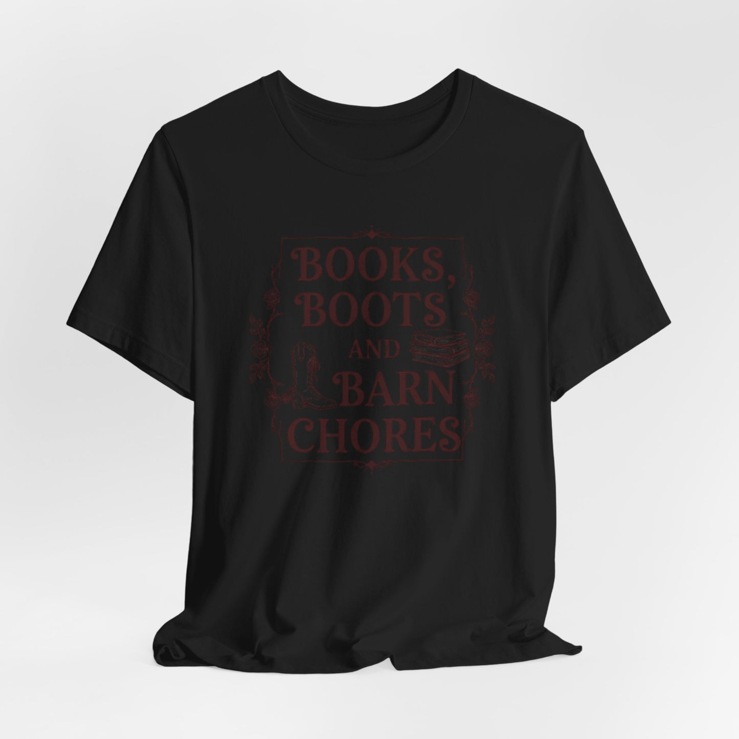 Books, Boots and Barn Chores Tee – Rustic Farmhouse Reading Shirt