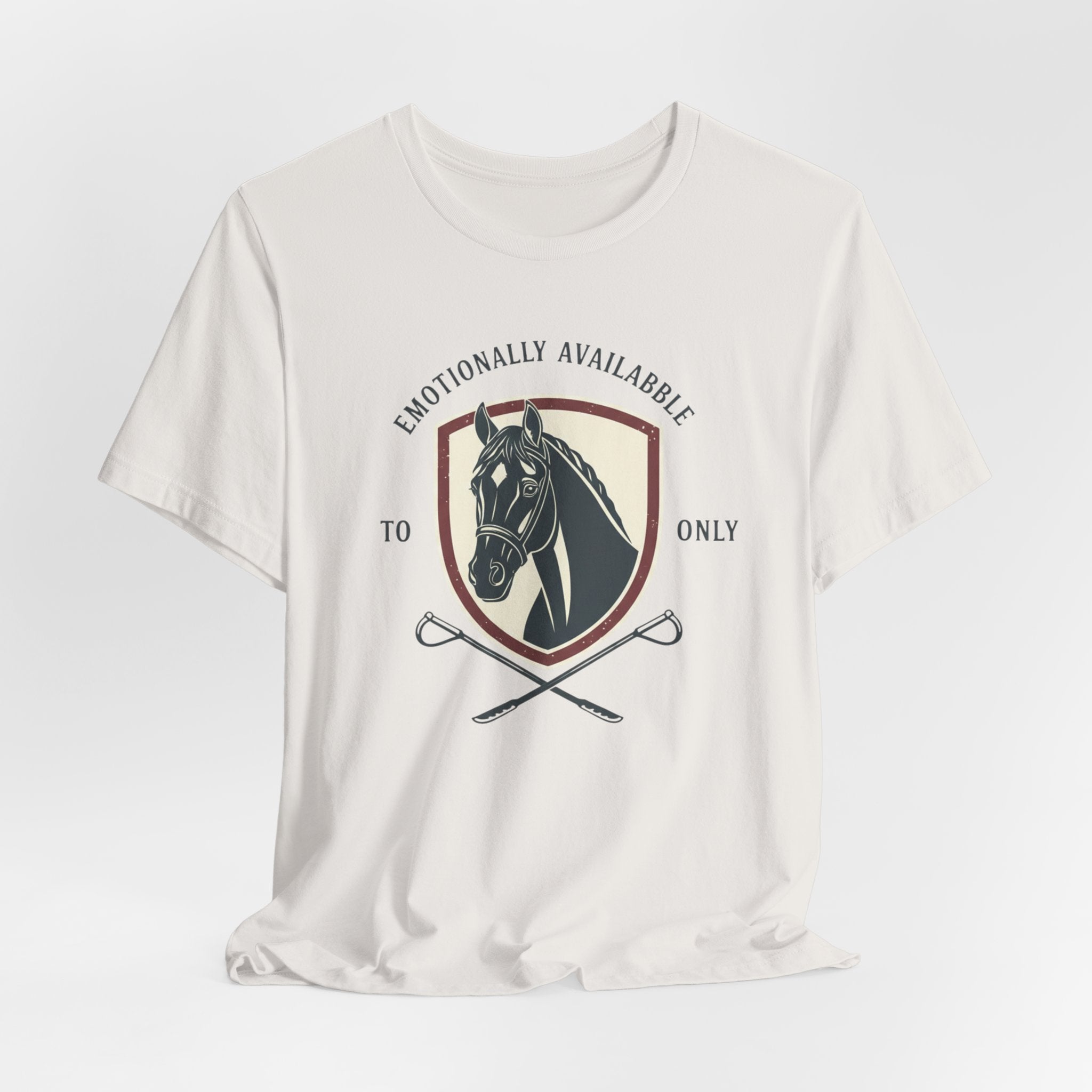 Emotionally Available to Horse Only