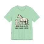 I Ride. I Drink. I Repeat. Horse Tee