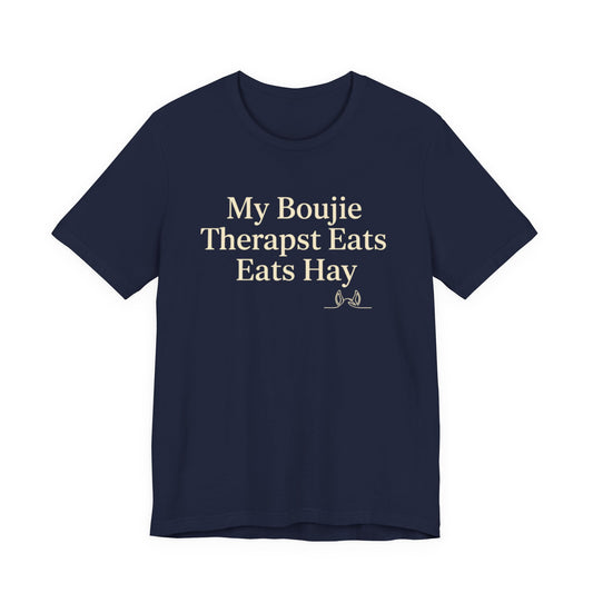 Boujie Therapist Tee — “My Boujie Therapist Eats Hay” Short Sleeve Shirt