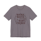 Books, Boots and Barn Chores Tee