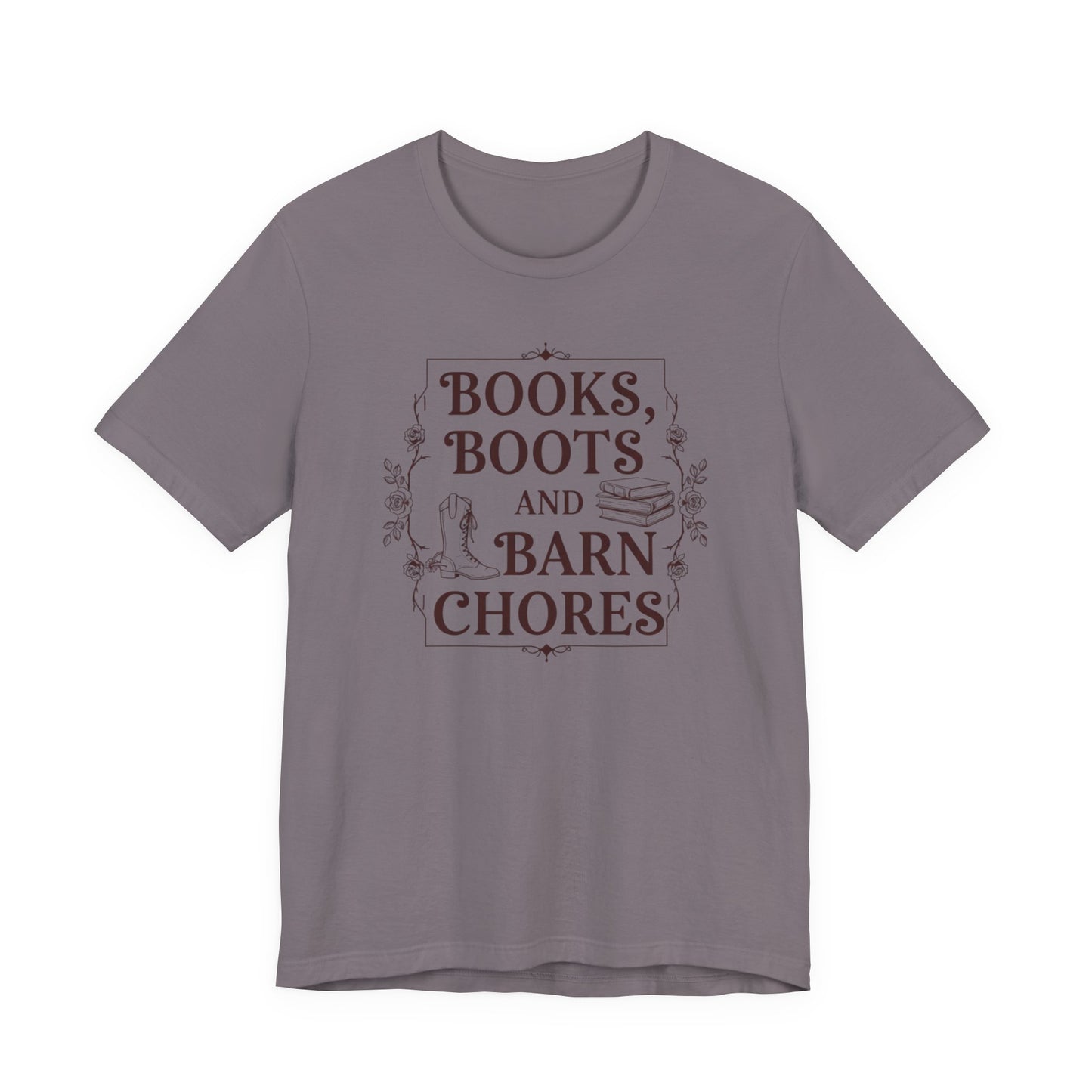 Books, Boots and Barn Chores Tee – Rustic Farmhouse Reading Shirt