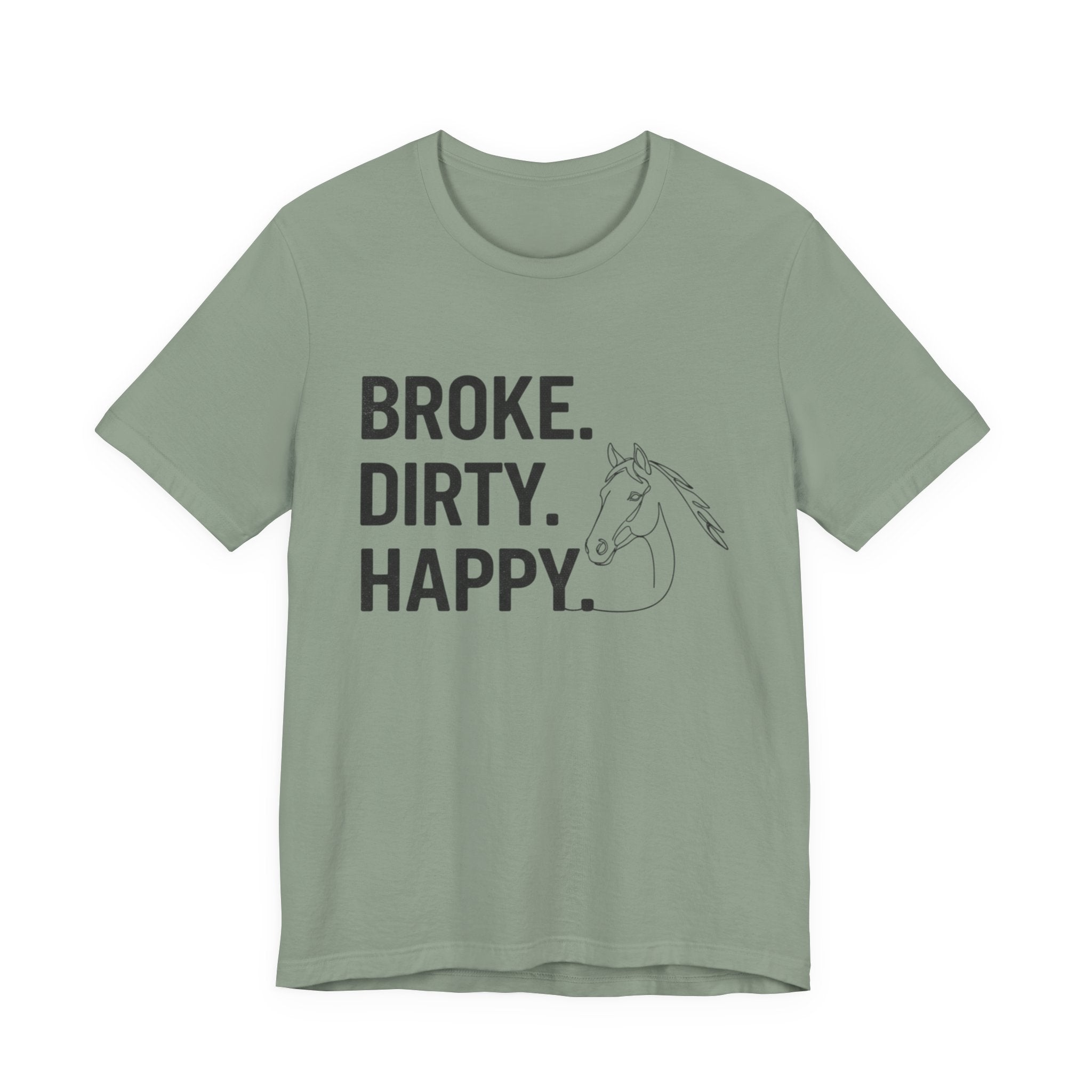 Broke. Dirty. Happy.
