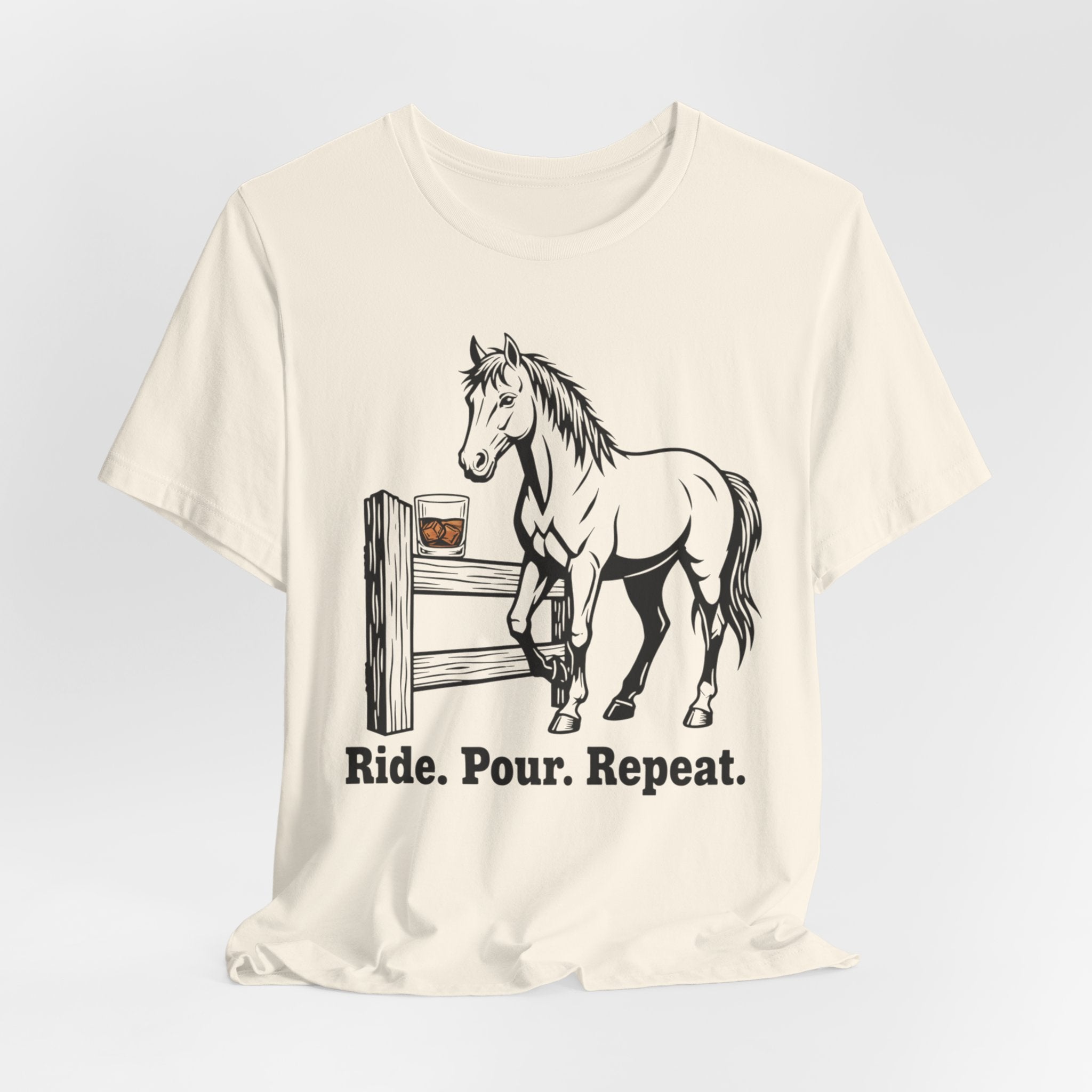 Ride. Pour. Repeat. Graphic Tee for Equestrians