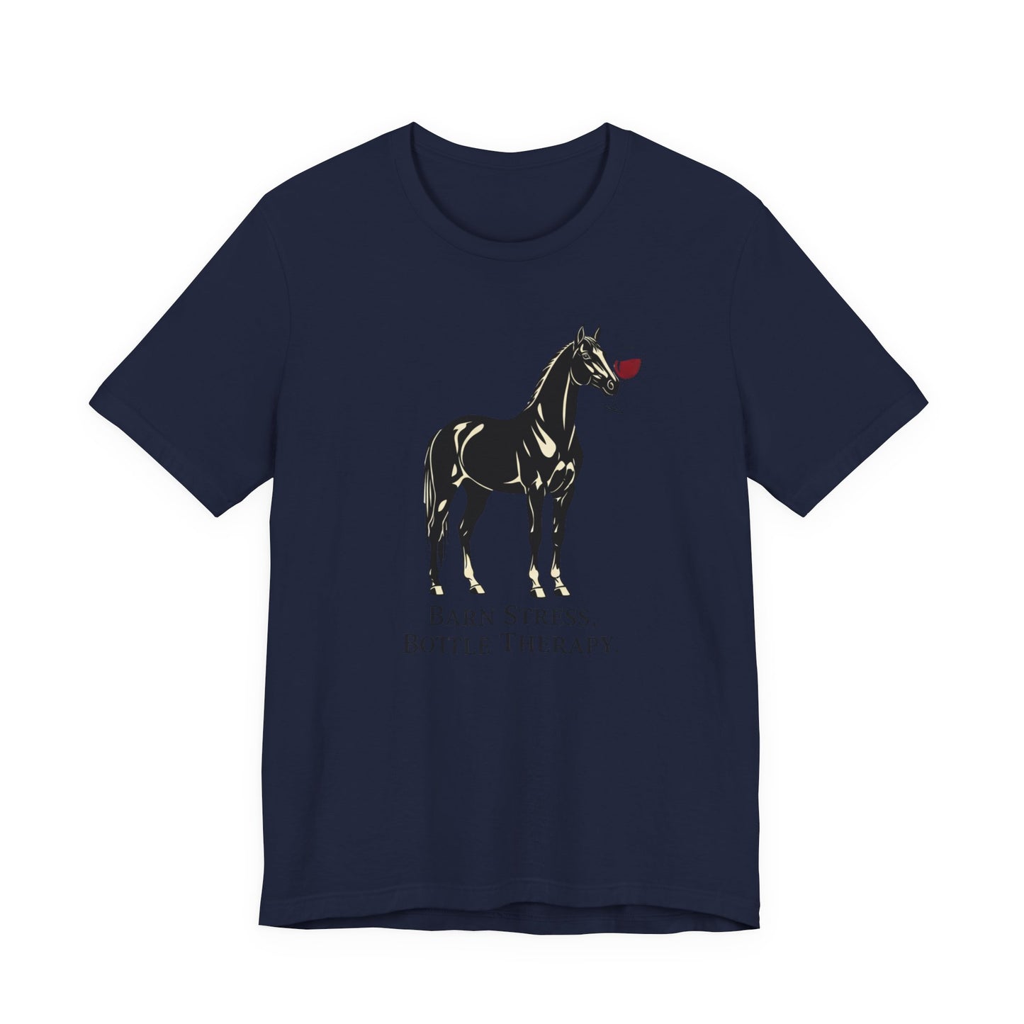 Horse Tee — "Barn Stress, Bottle Therapy" Graphic T‑Shirt