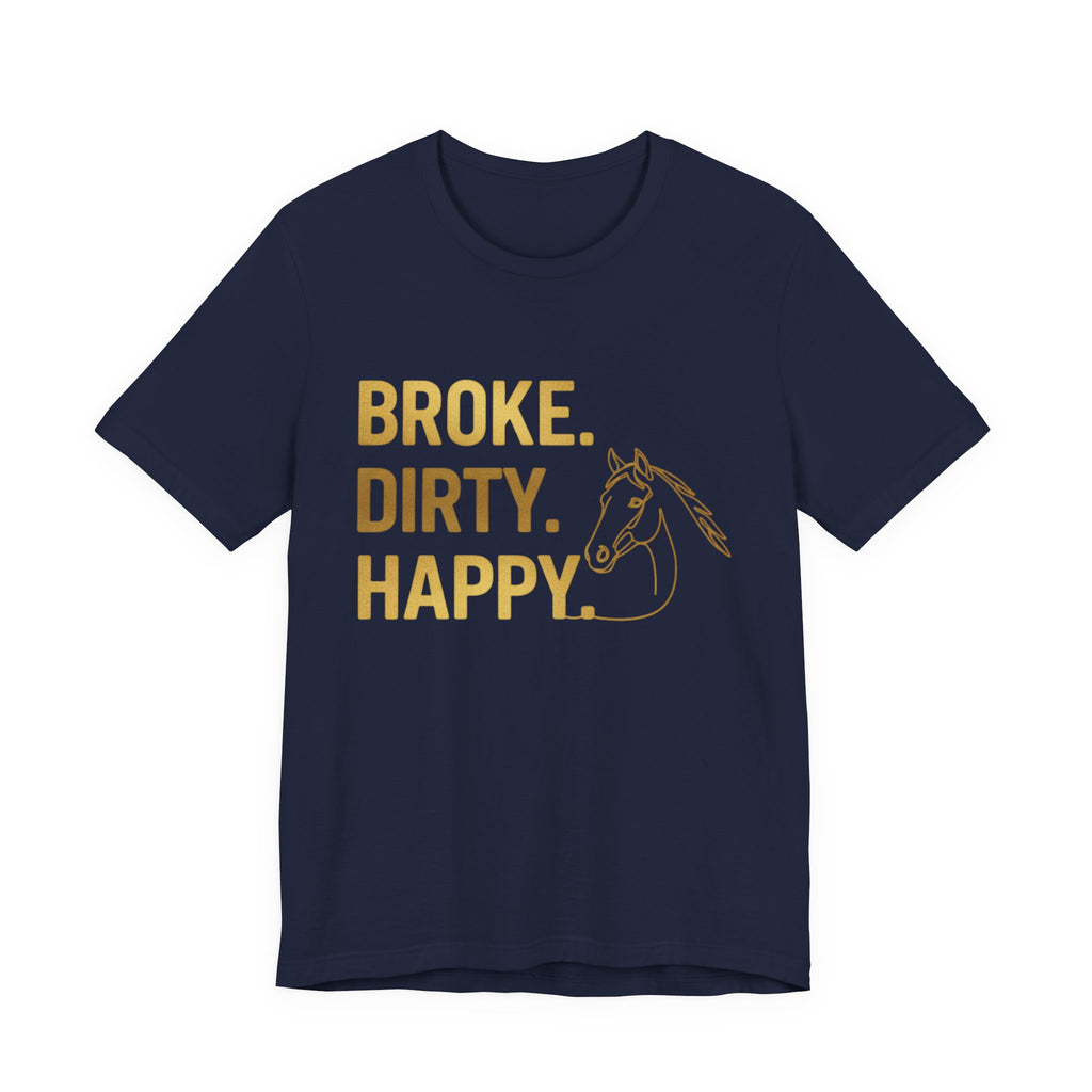Broke. Dirty. Happy.