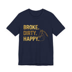 Broke. Dirty. Happy.