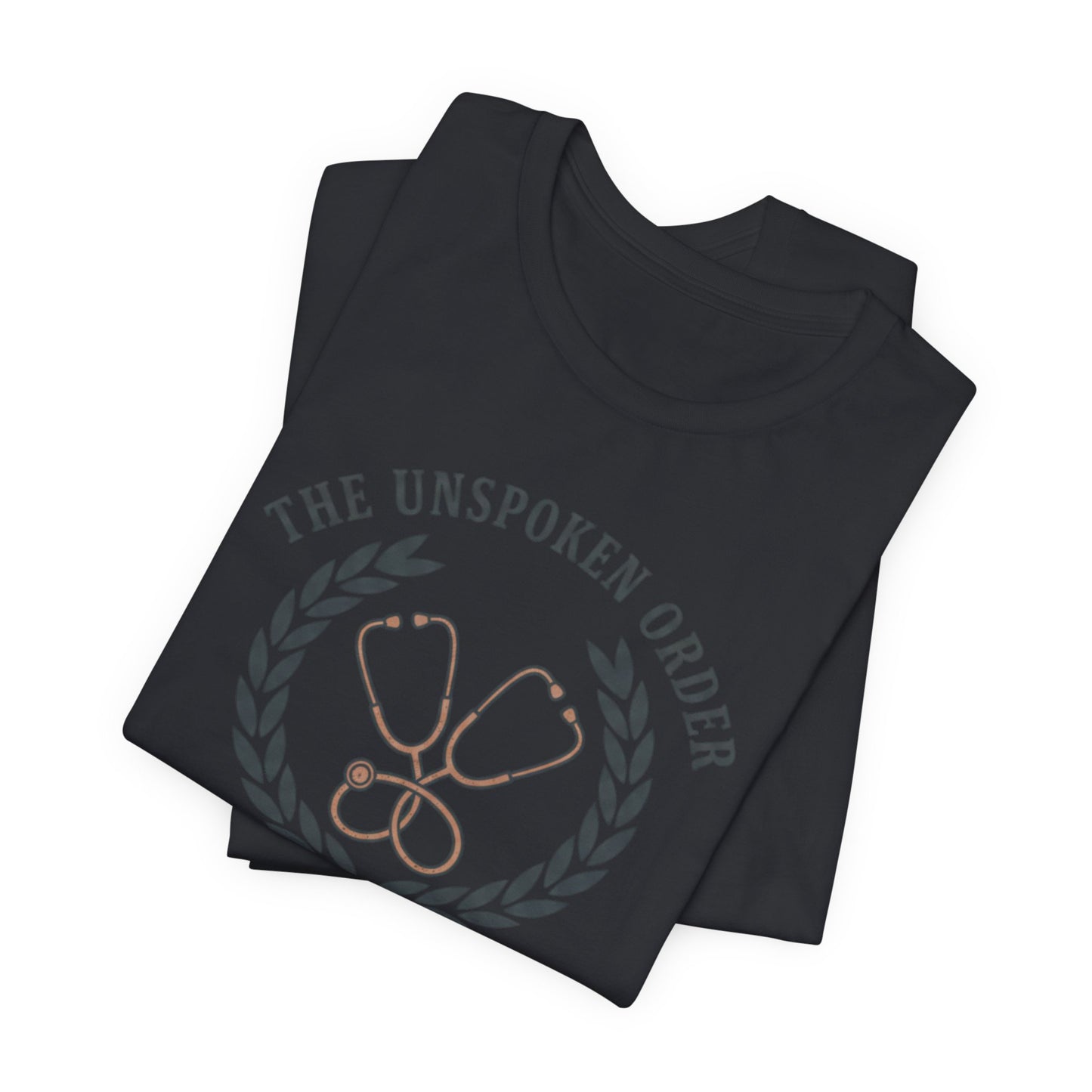 Earned at 2AM Nurse Stethoscope T-Shirt — The Unspoken Order Medical Tee
