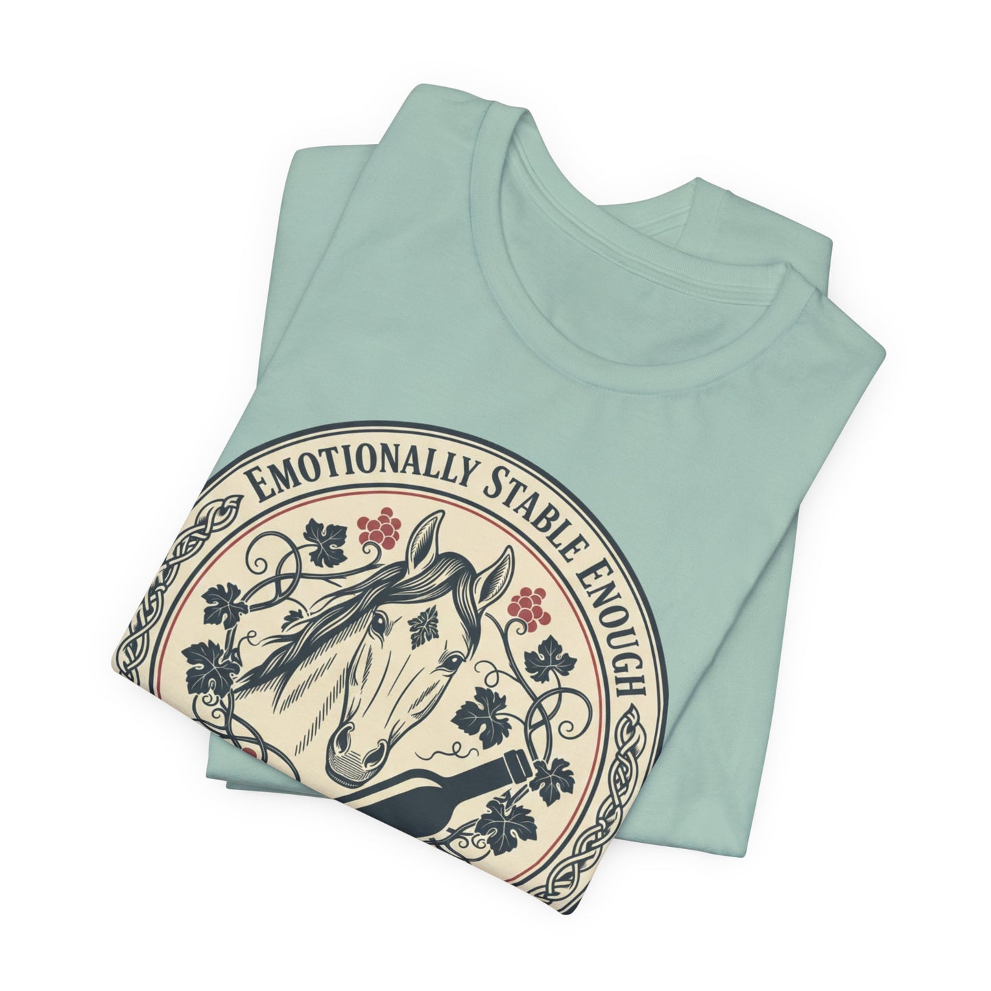 Emotionally Stable Enough Tee — Funny Horse Graphic T‑Shirt for Equestrians