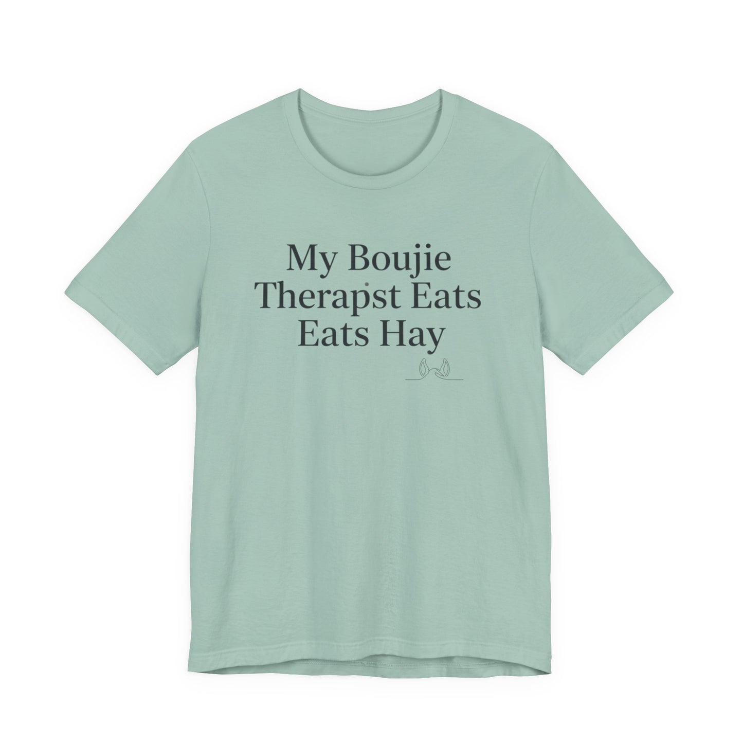 Boujie Therapist Tee — “My Boujie Therapist Eats Hay” Short Sleeve Shirt