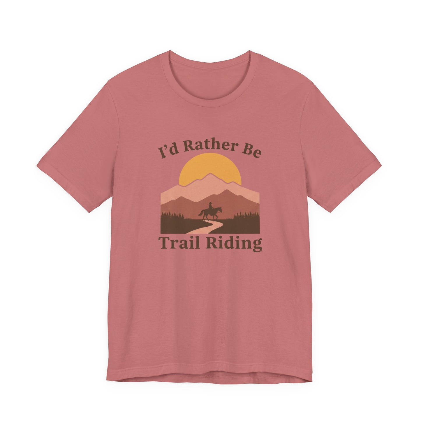 I'd Rather Be Trail Riding T-Shirt — Vintage Mountain Horseback Riding Tee
