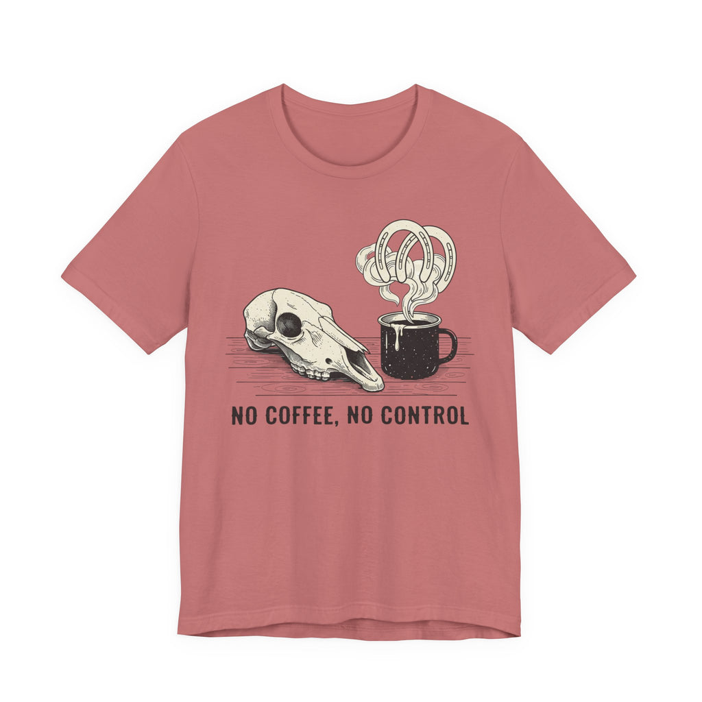 No Coffee, No Control